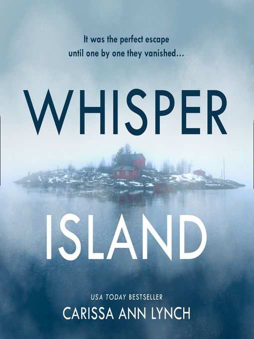 Title details for Whisper Island by Carissa Ann Lynch - Available